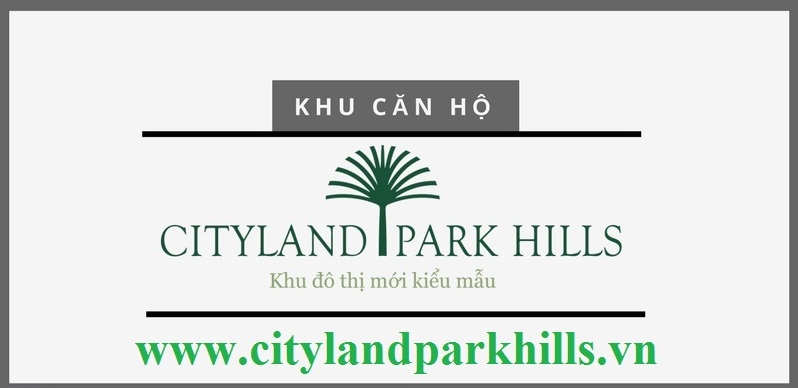 Lý do mua căn hộ Cityland Park Hills